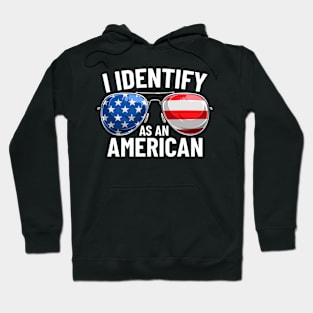 I Identify As An American Pride Patriotic USA Glasses Hoodie